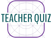 Teacher Quiz