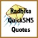 Radhika QuickSMS Quotes