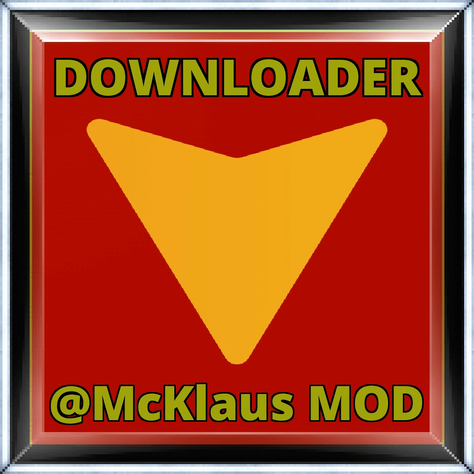 Downloader MOD @McKlaus_Apps